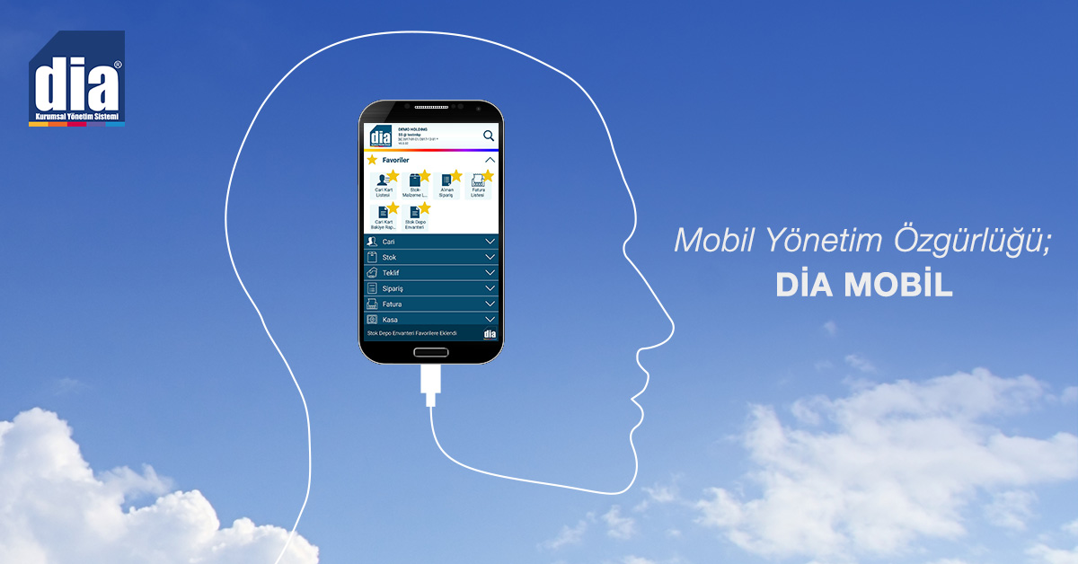 DİA Mobil ile İşlerinizi Her Yerden Yönetin!