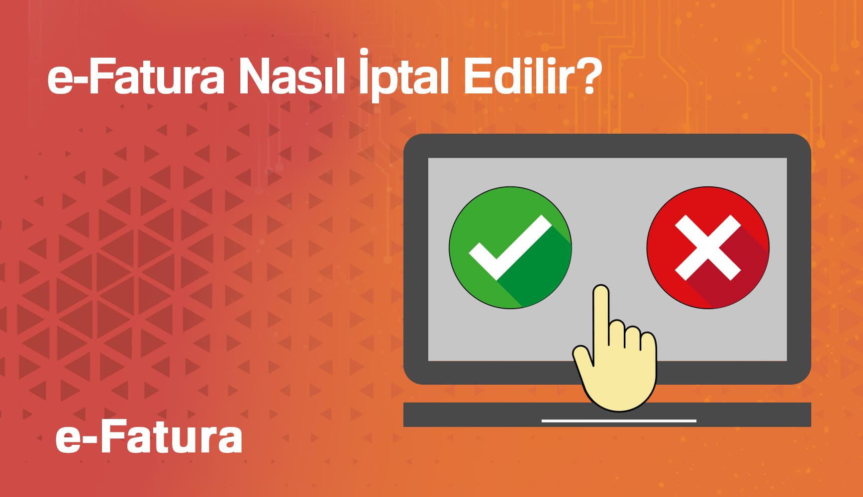 E-Fatura İptali ve İadesi Nasıl Yapılır? ????